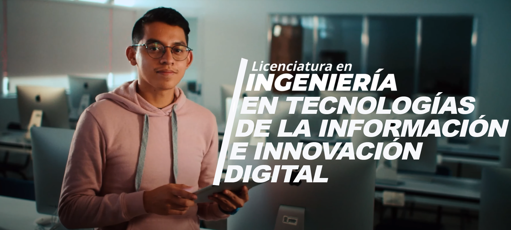 Banner Licenciatura en Ingeniería en Tecnologías de la Información e Innovación Digital